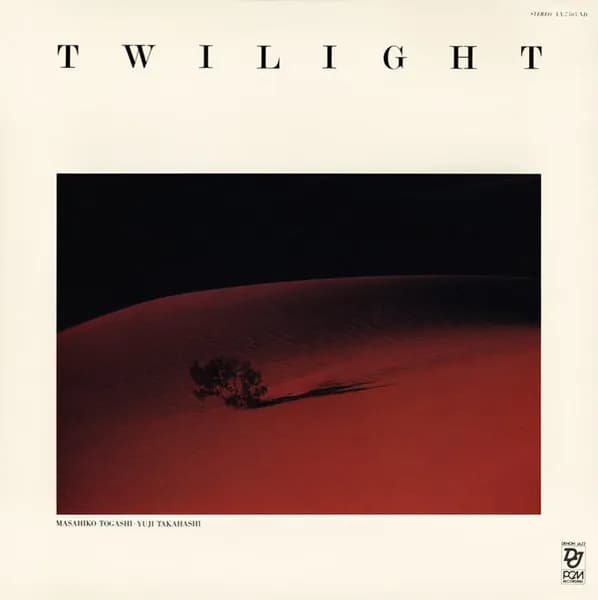 Masahiko Togashi • Yuji Takahashi = Masahiko Togashi + Yuji Takahashi — Twilight = トゥワイライト