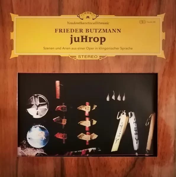 Frieder Butzmann — juHrop - Szenen und Arien aus einer Oper in klingonischer Sprache