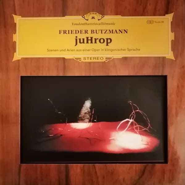 Frieder Butzmann — juHrop - Szenen und Arien aus einer Oper in klingonischer Sprache