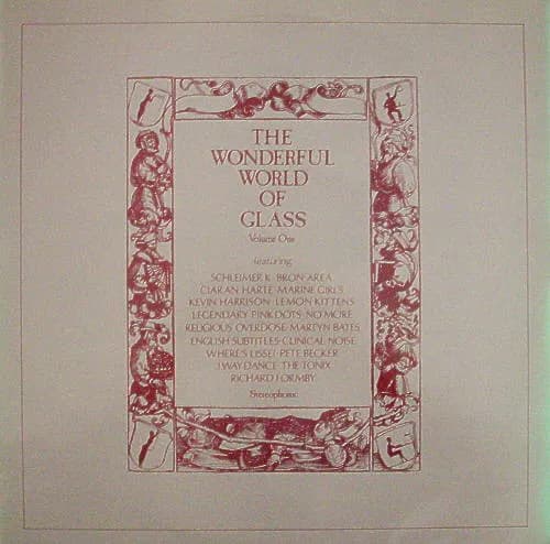 Various — The Wonderful World Of Glass Volume One