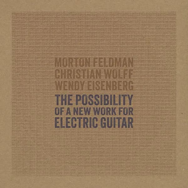 The Possibility Of A New Work For Electric Guitar
