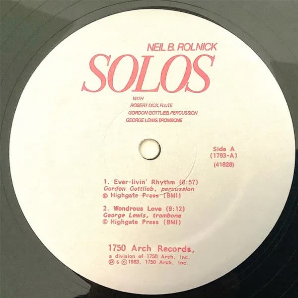 Neil Rolnick With Robert Dick, Gordon Gottlieb, George Lewis — Solos