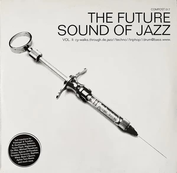 The Future Sound Of Jazz (Vol. II: Cy-walks.through.de.jazz//techno//triphop//drum@bass.www.)
