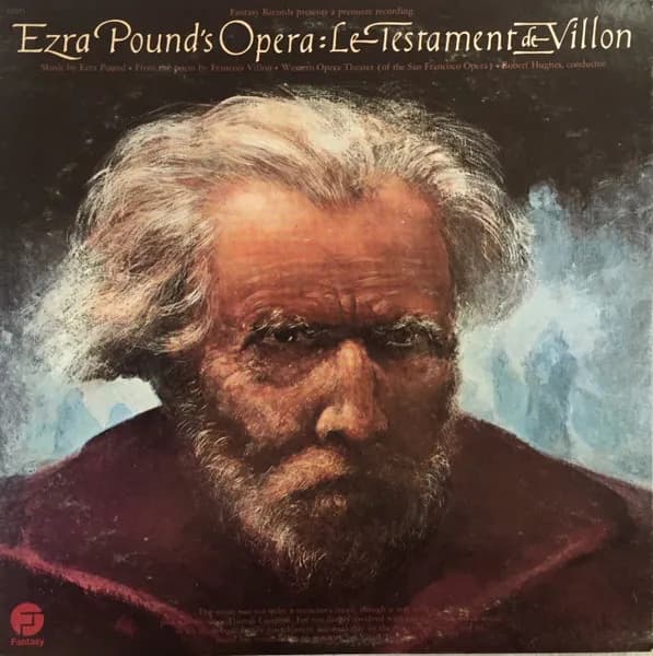 Ezra Pound's Opera: Le Testament De Villon