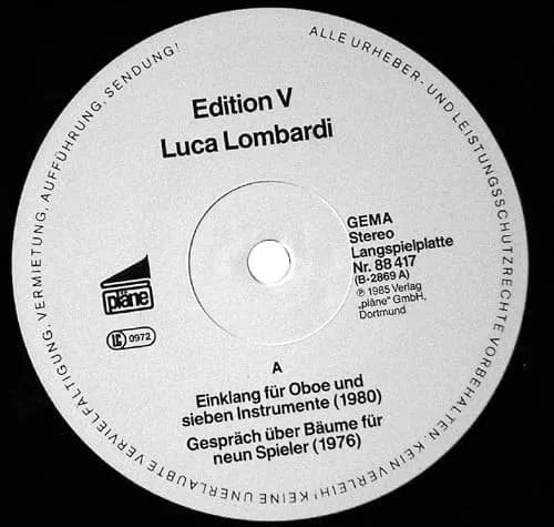 Luca Lombardi (2) — Luca Lombardi (Einklang Für Oboe Und Sieben Instrumente / Gespräch Über Bäume Für Neun Spieler / TUI-Gesänge Für Sopran Und Fünf Instrumente)