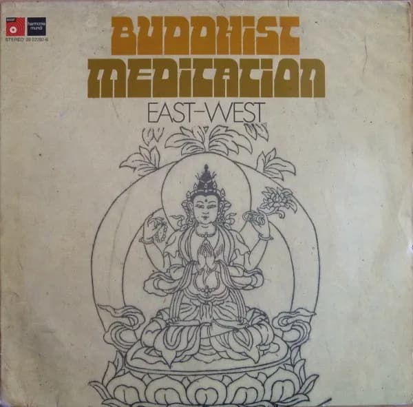 Buddhist Meditation East West