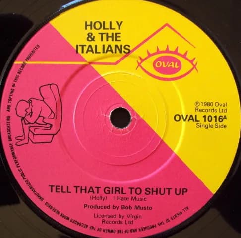 Holly And The Italians — Tell That Girl To Shut Up
