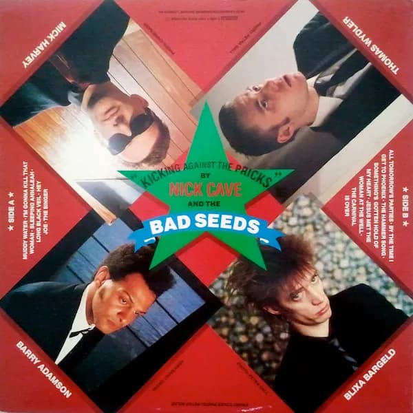Nick Cave & The Bad Seeds — Kicking Against The Pricks