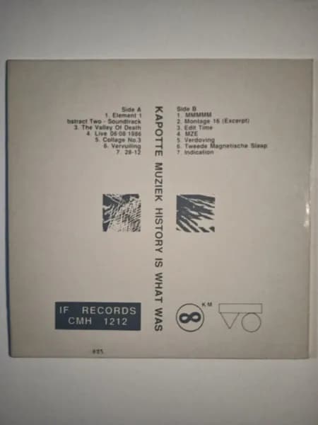 Kapotte Muziek — History Is What Was