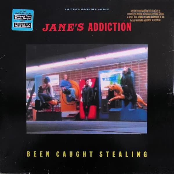 Jane's Addiction — Been Caught Stealing
