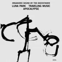Luna Park - Traveling Music - Apocalypse