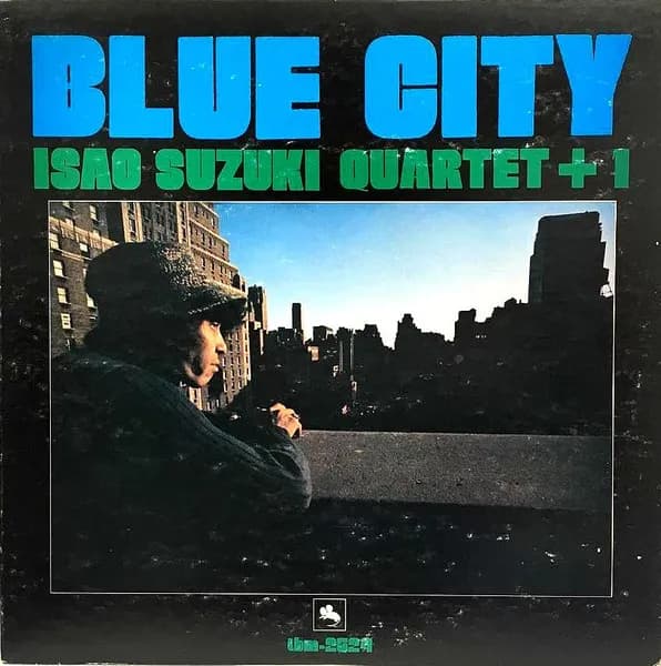 Isao Suzuki Quartet — Blue City