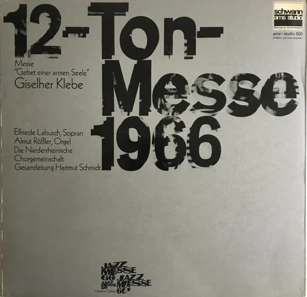 Hermann Gehlen, Giselher Klebe — Jazzmesse 1966 / 12-Ton-Messe 1966