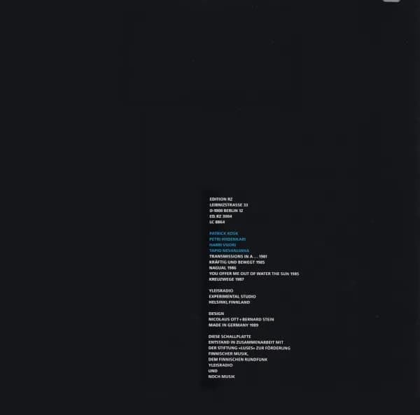 Patrick Kosk · Petri Hiidenkari · Harri Vuori · Tapio Nevanlinna — Transmissions In A... / Kräftig Und Bewegt / Nagual / You Offer Me Out Of Water The Sun / Kreuzwege