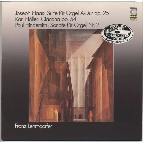 Joseph Haas / Karl Höller / Paul Hindemith, Franz Lehrndorfer — Suite Für Orgel A-dur Op. 25 / Ciacona Op. 54 / Sonate Für Orgel Nr. 2