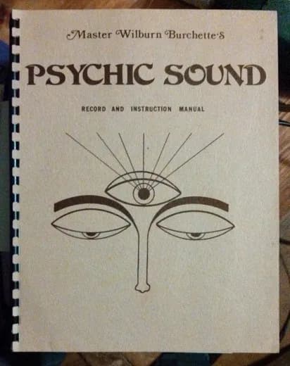 Master Wilburn Burchette — Master Wilburn Burchette's Psychic Sound Record And Instruction Manual