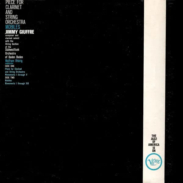Jimmy Giuffre — Piece For Clarinet And String Orchestra / Mobiles