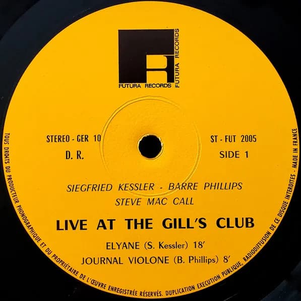Siegfried Kessler, Barre Phillips, Steve McCall — Live At The "Gill's Club"