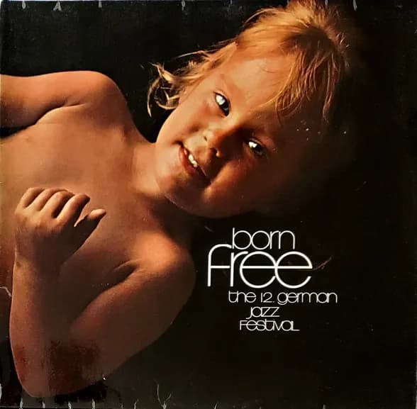 Born Free: The 12. German Jazz Festival