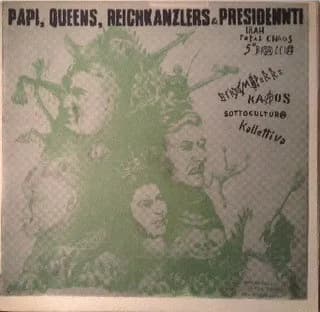 Papi, Queens, Reichkanzlers & Presidennti