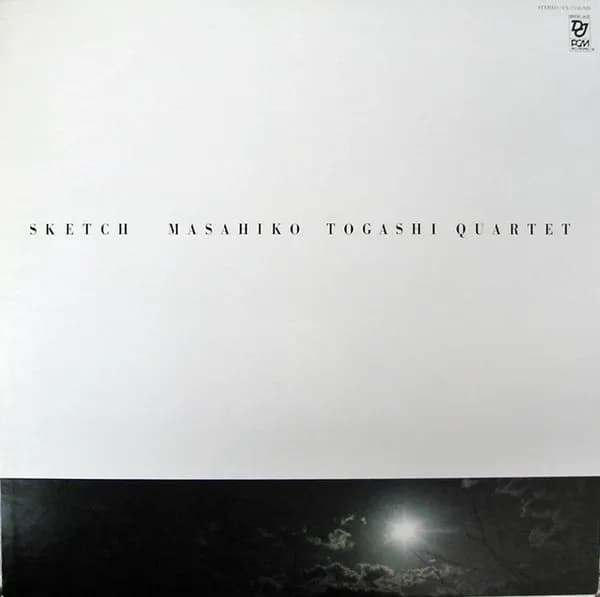 Masahiko Togashi Quartet = Masahiko Togashi Quartet — Sketch = スケッチ