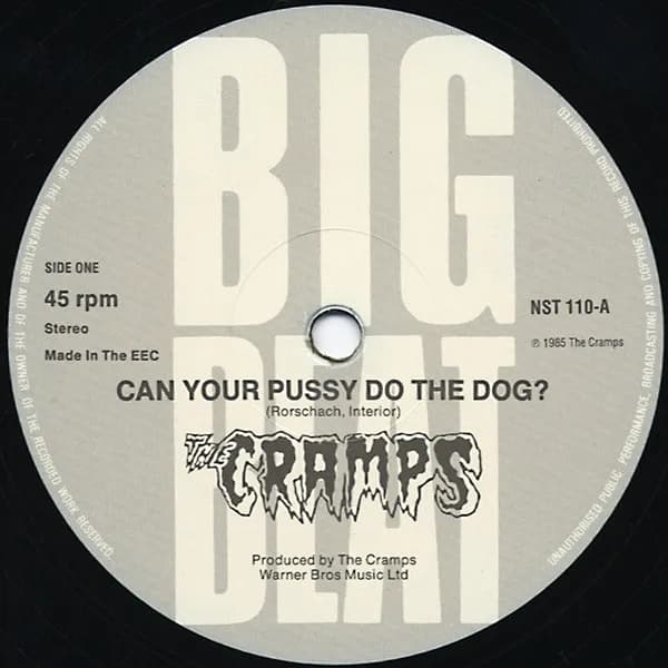 The Cramps — Can Your Pussy Do The Dog?