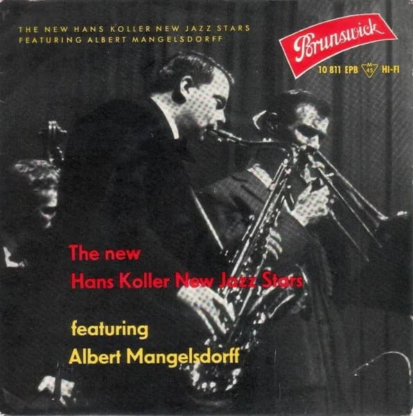 The New Hans Koller New Jazz Stars Featuring Albert Mangelsdorff