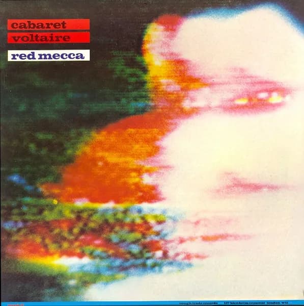 Cabaret Voltaire — Red Mecca
