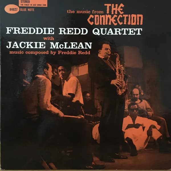 Freddie Redd Quartet With Jackie McLean — The Music From "The Connection"