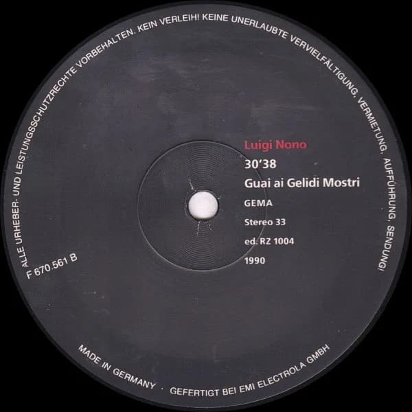 Luigi Nono — A Carlo Scarpa · A Pierre · Guai Ai Gelidi Mostri