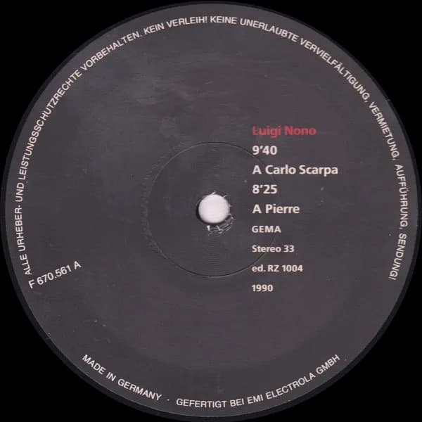 Luigi Nono — A Carlo Scarpa · A Pierre · Guai Ai Gelidi Mostri