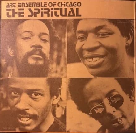The Art Ensemble Of Chicago — The Spiritual