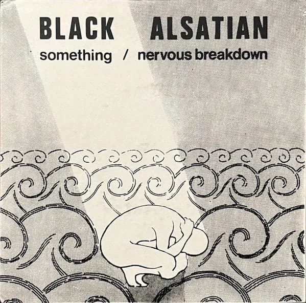 Something / Nervous Breakdown