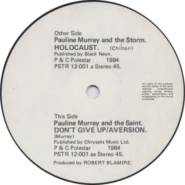 Pauline Murray And The Storm / Pauline Murray And The Saint — Holocaust / Don't Give Up / Aversion