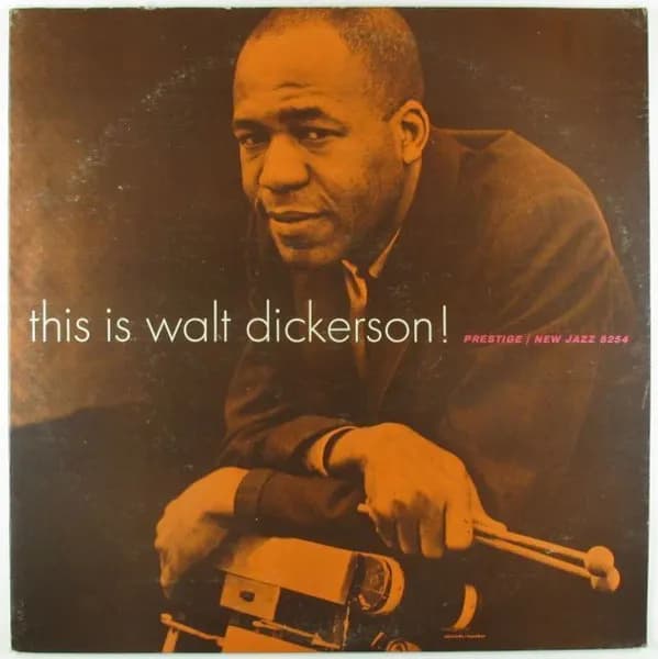 This Is Walt Dickerson!