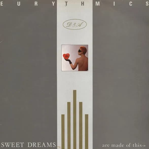 Sweet Dreams (Are Made Of This)