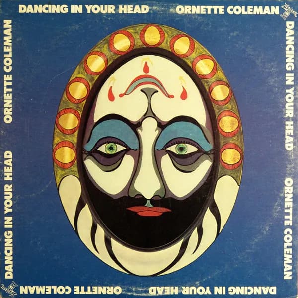 Ornette Coleman — Dancing In Your Head