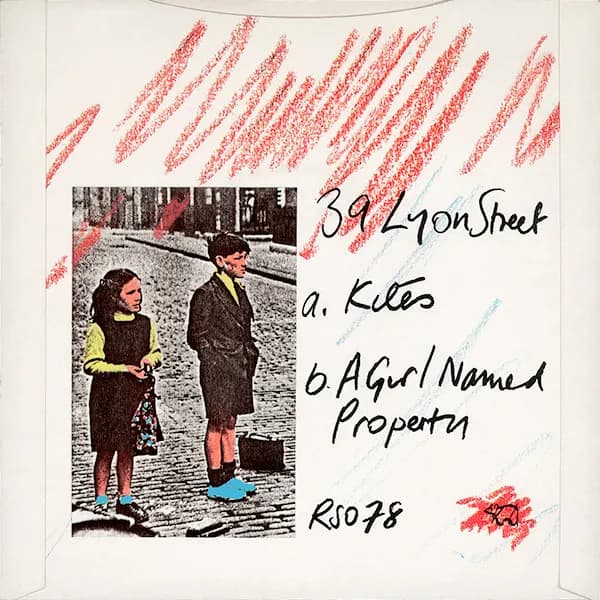39 Lyon Street / The Associates — Kites / A Girl Named Property