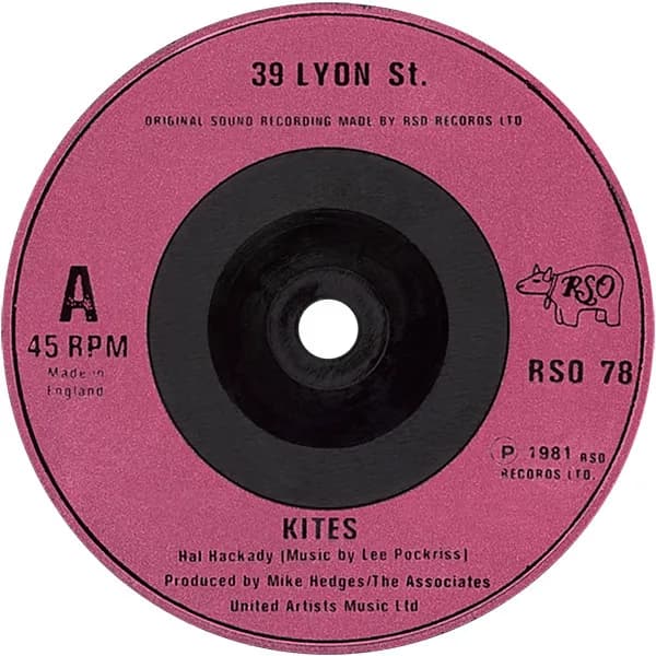 39 Lyon Street / The Associates — Kites / A Girl Named Property