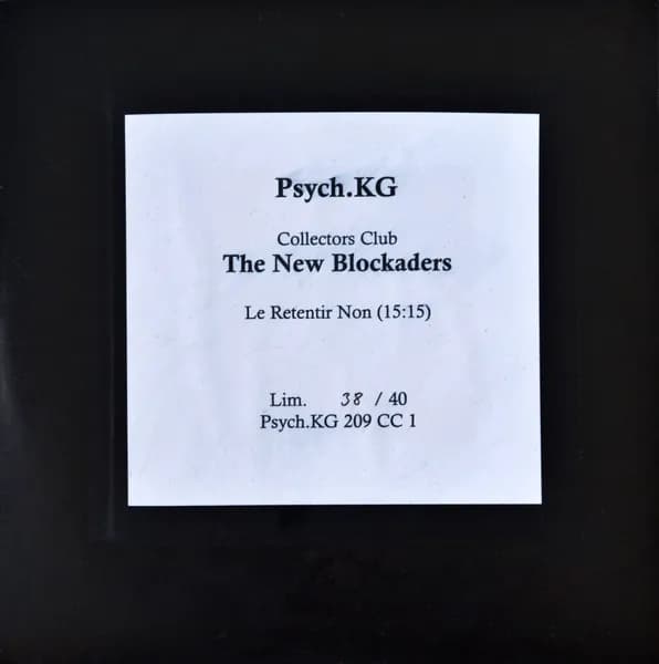 The New Blockaders — Le Retentir Non