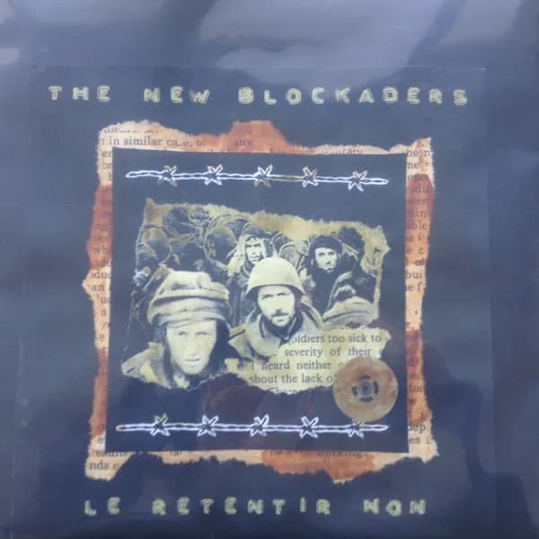 The New Blockaders — Le Retentir Non