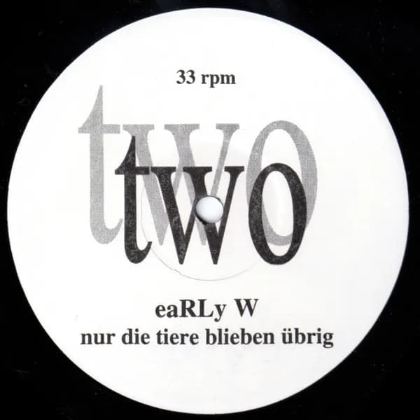 RLW — eaRLy W - Two: Nur Die Tiere Blieben Übrig