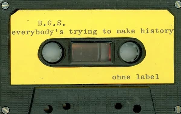 B.G.S. (2) — Everybody's Trying To Make History / S O L O