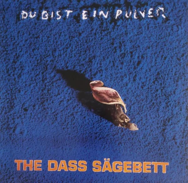 Du Bist Ein Pulver
