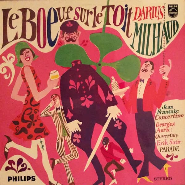 Le Boeuf Sur Le Toit / Concertino / Ouverture / Parade