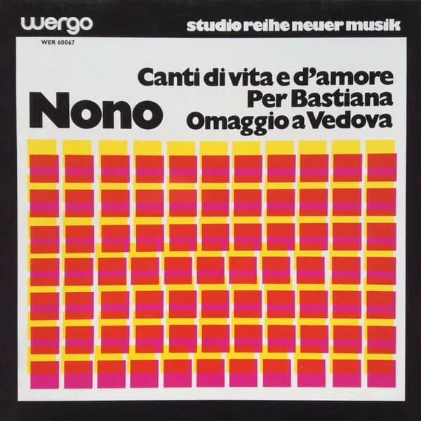 Canti Di Vita E D'Amore / Per Bastiana / Omaggio A Vedova