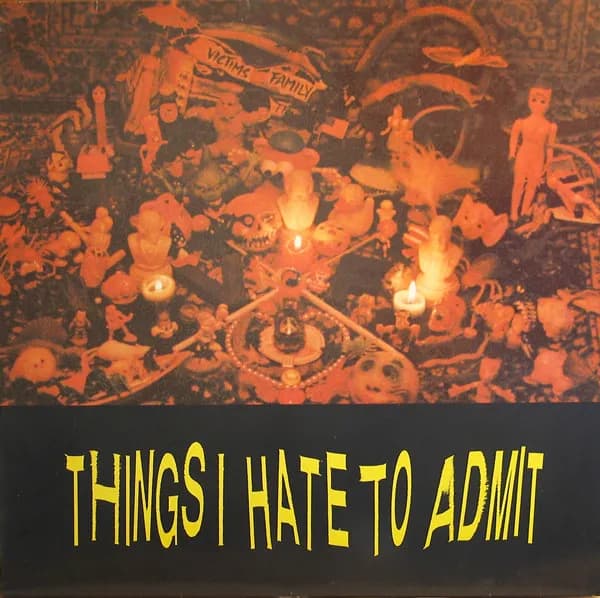 Things I Hate To Admit