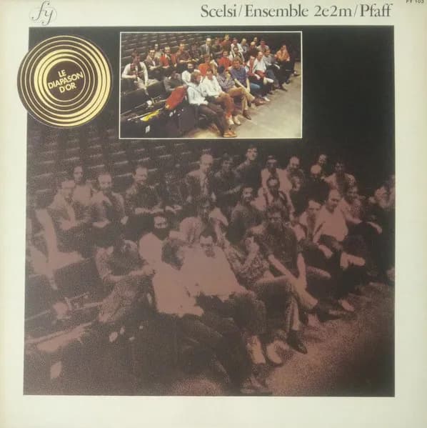 Giacinto Scelsi / Ensemble 2E2M / Luca Pfaff — Quattro Pezzi / Pranam II / Okanagon / Kya
