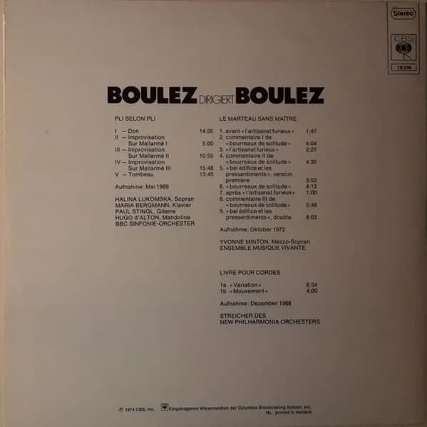 Pierre Boulez — Boulez Dirigiert Boulez: Pli Selon Pli / Le Marteau Sans Maitre / Livre Pour Cordes