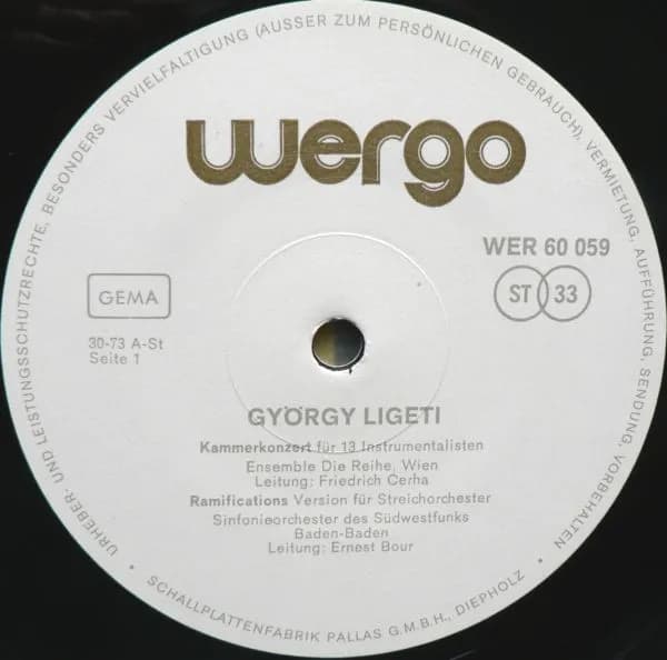 György Ligeti — Kammerkonzert / Ramifications (Version Für Streichorchester) / Ramifications (Version Für 12 Solostreicher) / Zehn Stücke Für Bläserquintett / Artikulation